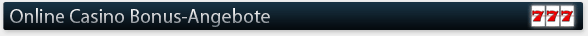 Online Casino Bonus-Angebote